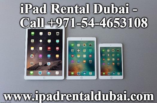iPad Rental Dubai - Call +971-54-4653108