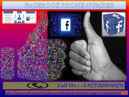 Keep up good opportunities for FB service via Facebook Phone Number 1-877-350-8878