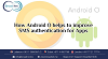 How Android O helps to improve SMS authentication for Apps - Broadnet Technologies