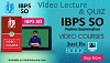 Video Lecture For IBPS SO Prelims Exams