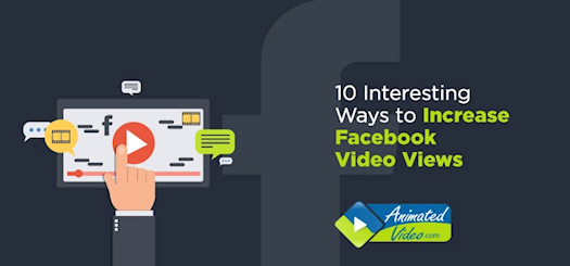 10 Interesting Ways to Increase Facebook Video Views
