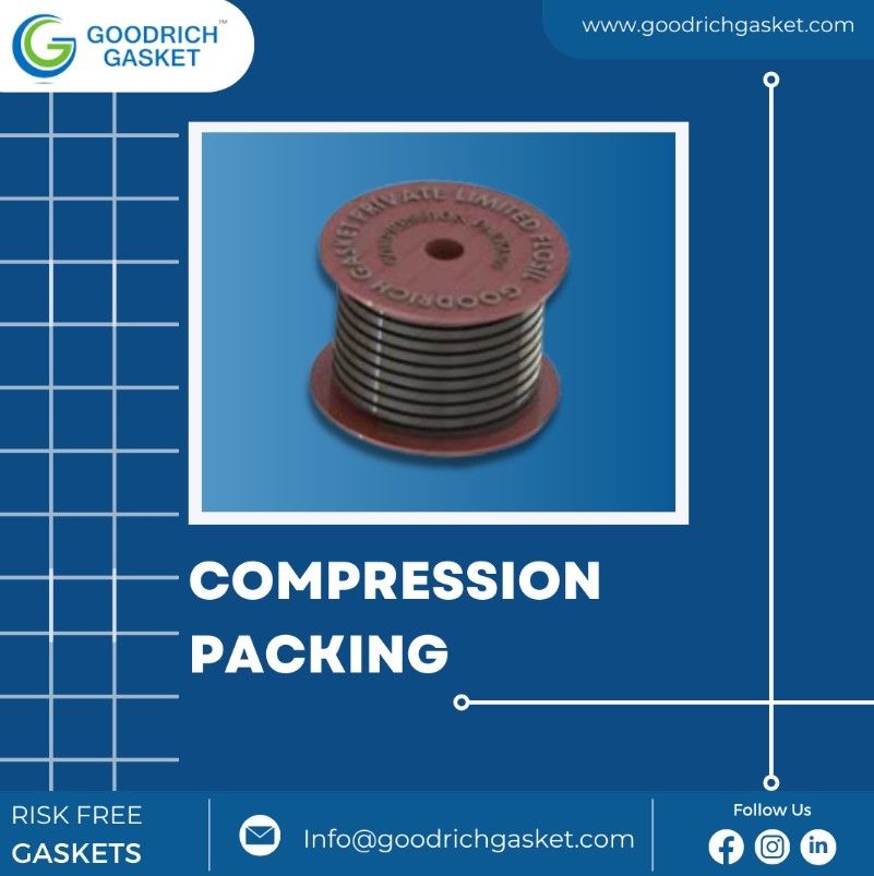 Seal Smart: Goodrich Gasket's Compression Packing Mastery