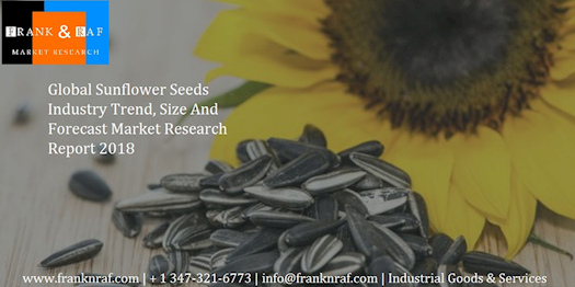 Global Sunflower Seeds Industry Market Trend, Size and Forecast 2018 