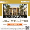 Lodha Opulis in Dombivli, Kalyan Shilphata Road