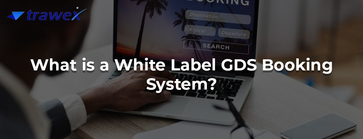White Label GDS Booking System