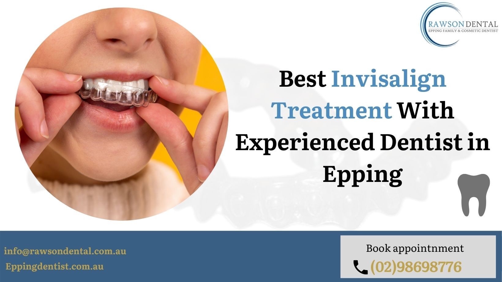 Best Invisalign Treatment With Experienced Dentist in Epping