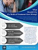 What Should I Do If a Medical Treatment Goes Wrong?