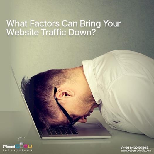 Key Factors To Bring Down Your Website Traffic
