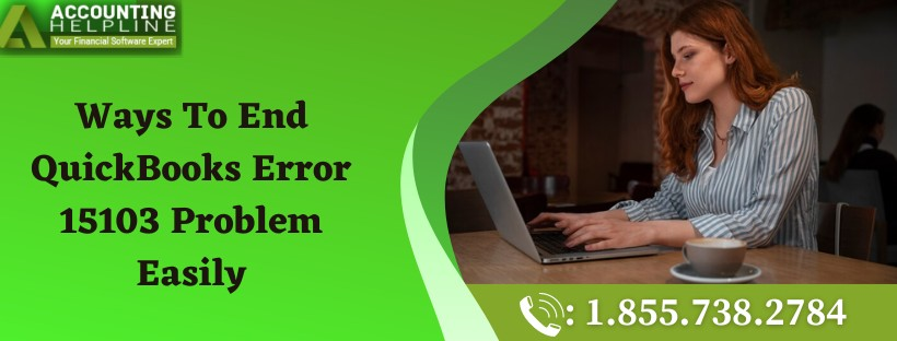 How to end Error 15103 in QuickBooks Desktop