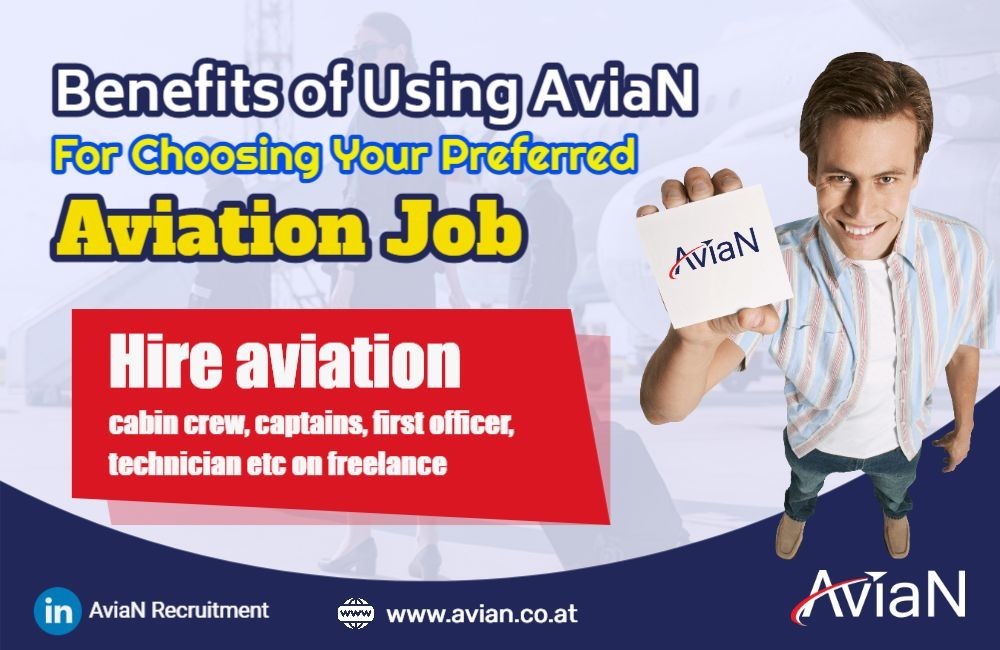 Benefits of Using AviaN For Choosing Your Preferred Aviation Job