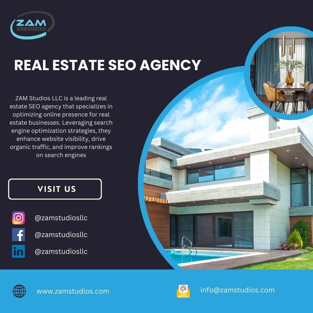 ZAM Studios LLC a Real Estate Seo Agency