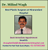 Dr. Milind Wagh Best Plastic Surgeon at Hiranandani Hospital Helps To Reshape Your Body and Look Stu