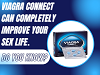 Viagra Connect can completely improve your sex life.