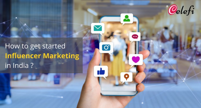 How to get started with influencer marketing in India?