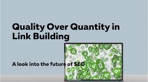 ''Link Building in the Age of Quality Over Quantity''
