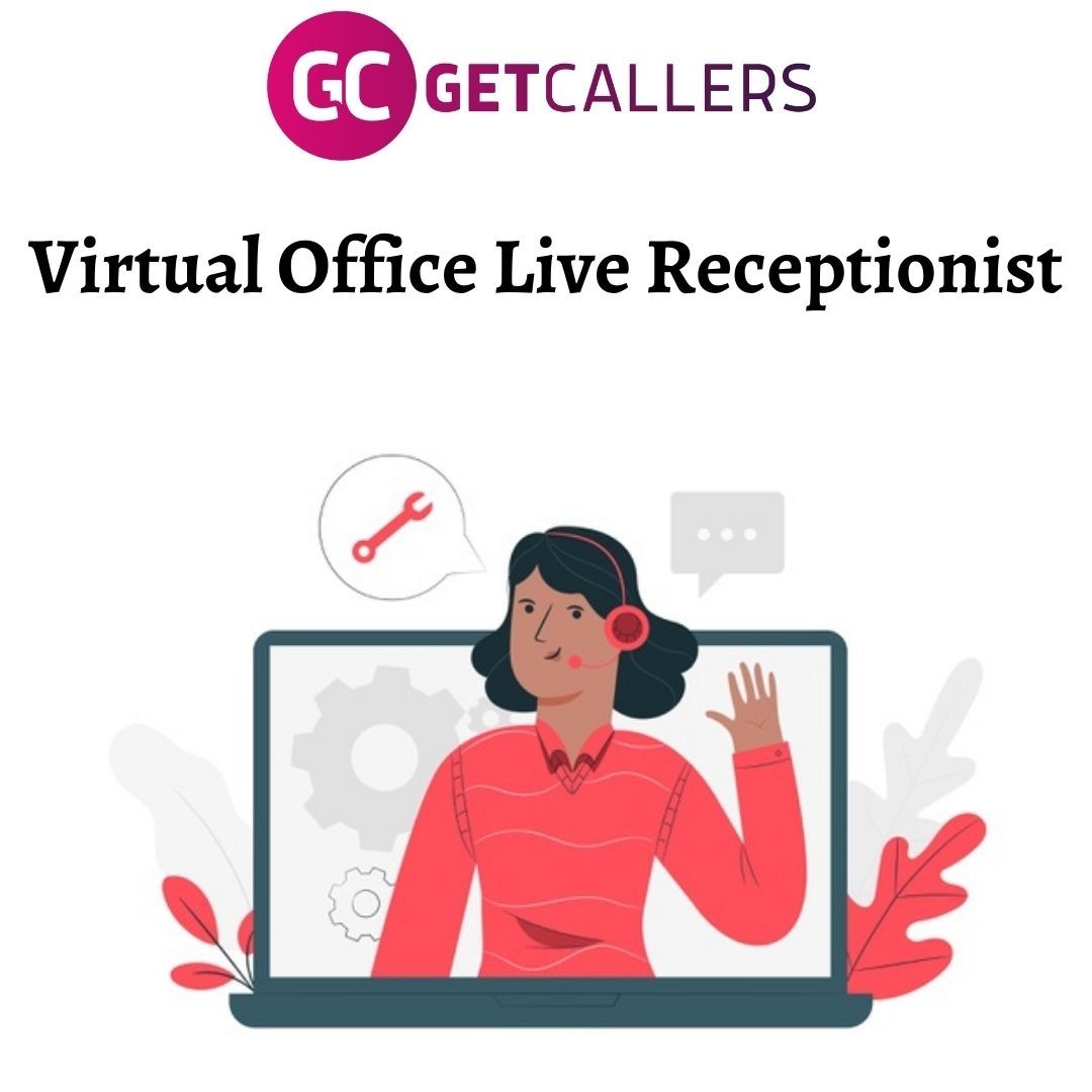 Best Virtual Office Live Receptionist Services - GetCallers 