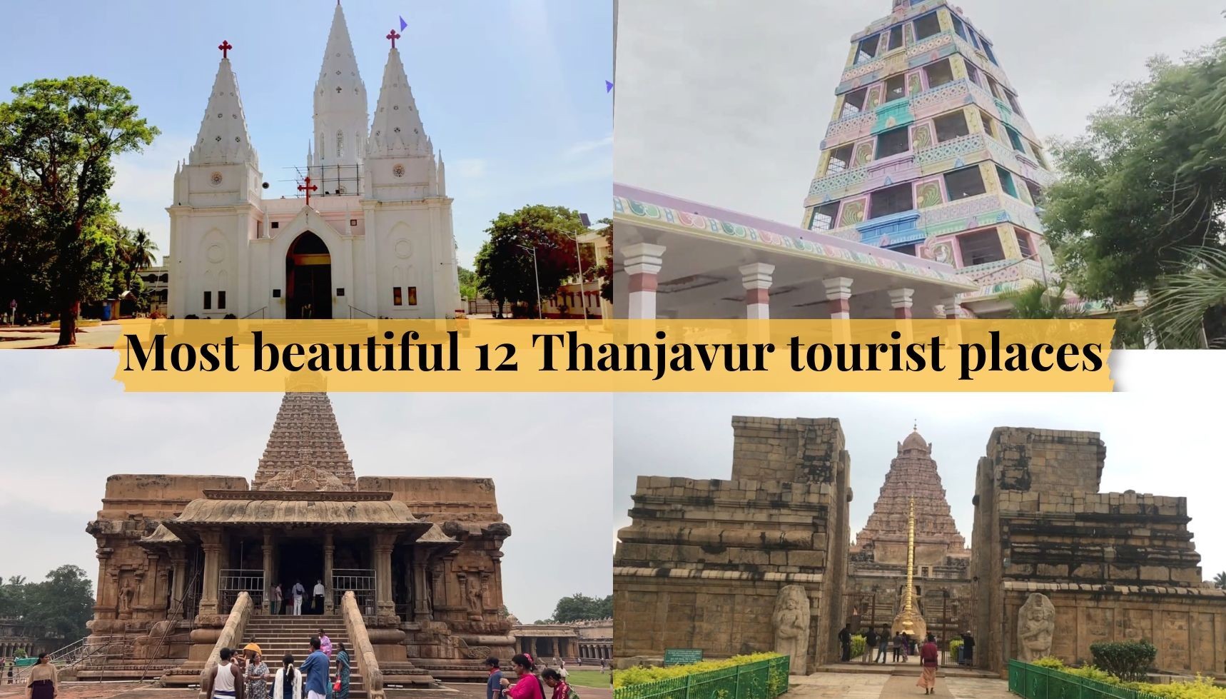 Discover the Most Beautiful 12 Thanjavur Tourist Places