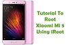 How To Root Xiaomi Mi 5 Android Smartphone Using iRoot