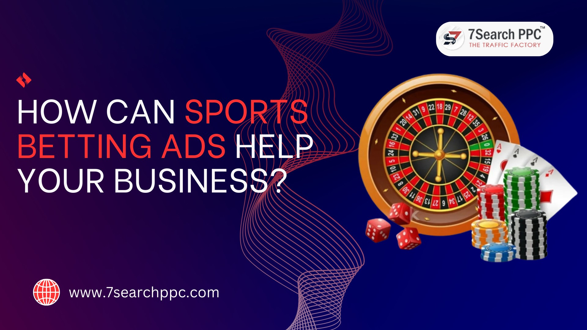 How To Monetize Your Gambling Website Traffic with 7Search PPC