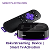 Roku Streaming Device | Smart Tv Activation