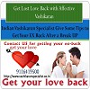 Vashikaran Online Specialist Best Astrological Way to Get You EX Love Back