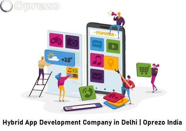 Hybrid App Development Company in Delhi | Oprezo India