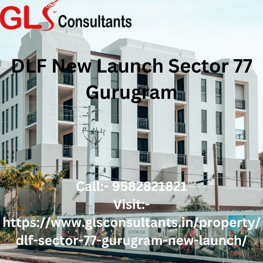 New Launch: DLF Sector 77 Gurugram