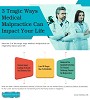 3 Tragic Ways Medical Malpractice Can Impact Your Life