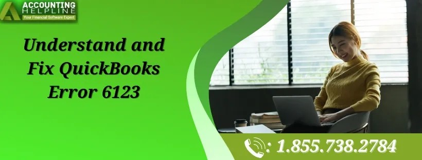 Effortless Fixes For QuickBooks Error 6123