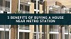 Benefits of Buying a Home Near a Metro Station in Delhi