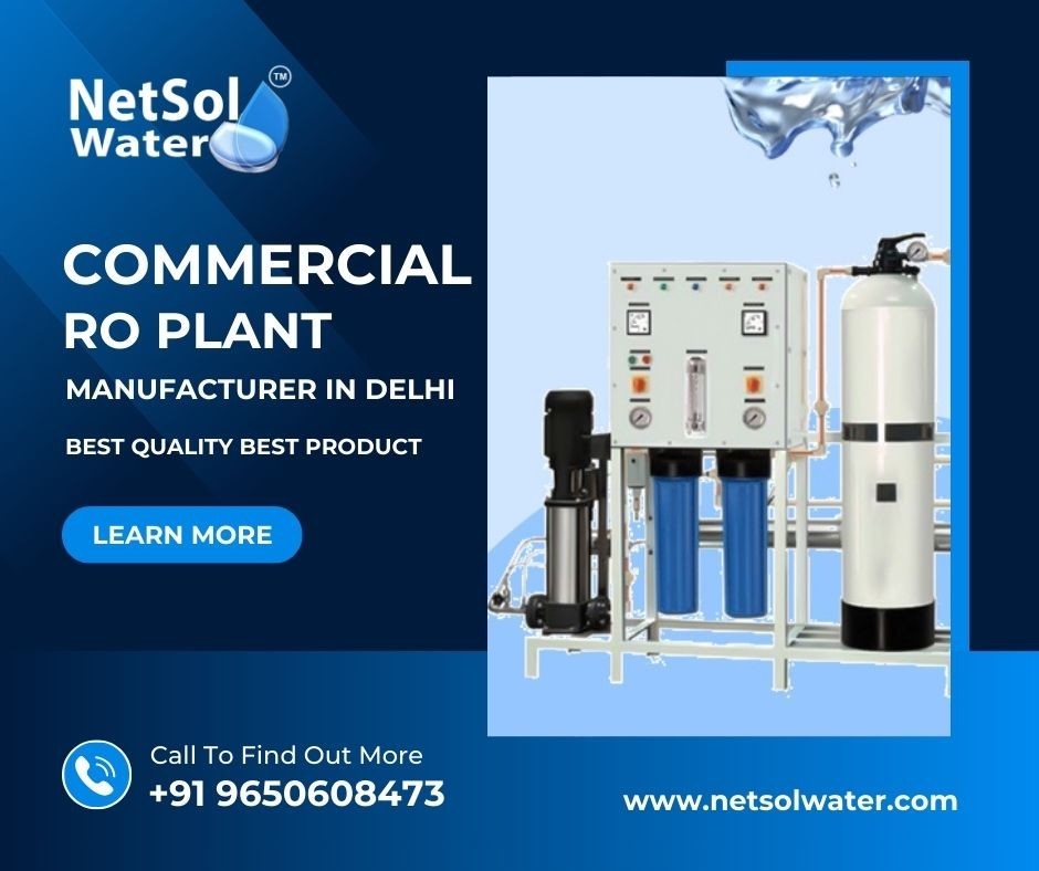 Commercial RO Plant Manufacturers in Delhi– Designed for Performance