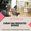 Cheap USA Dedicated Server