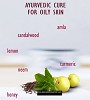 Ayurvedic Cure For Oily Skin