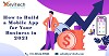 How to build a Mobile App for your Business in 2021