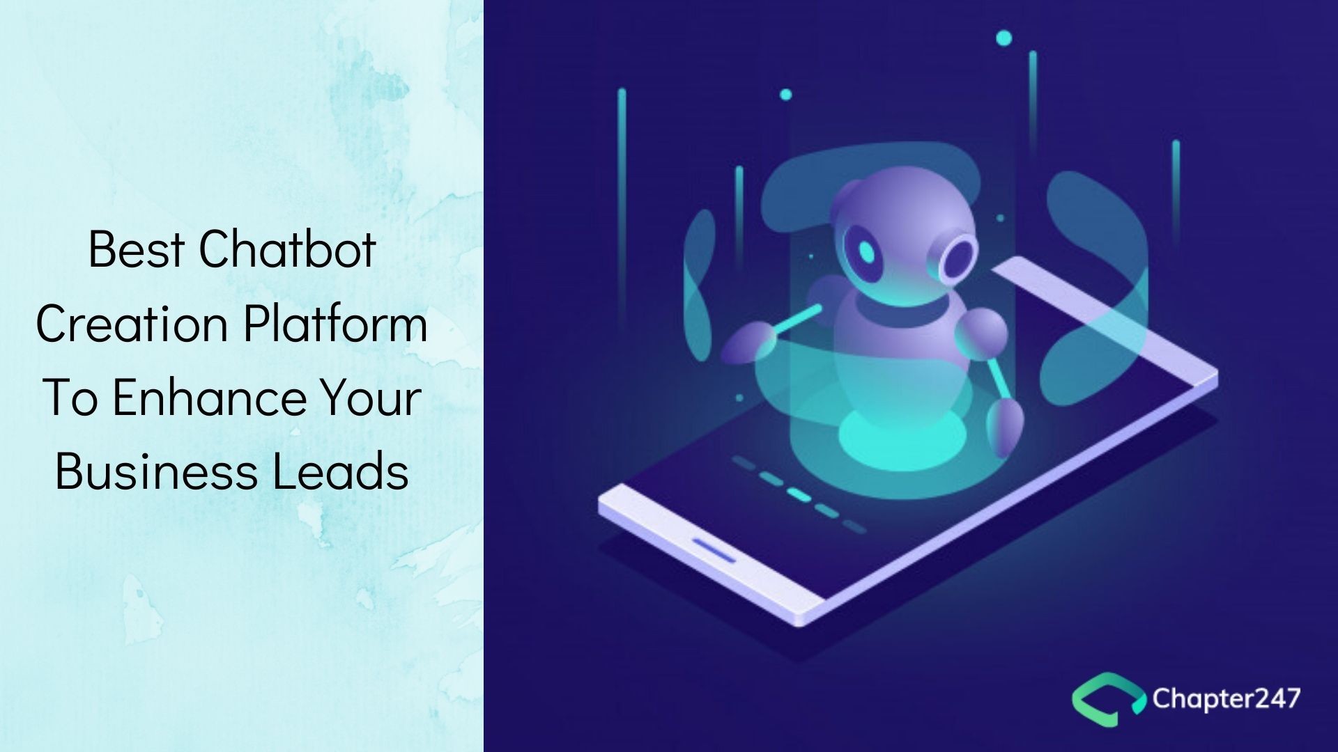 Best Chatbot Creation Platform To Enhance Your Business Leads 