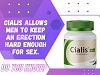 Cialis allows men to keep an erection hard enough for sex.