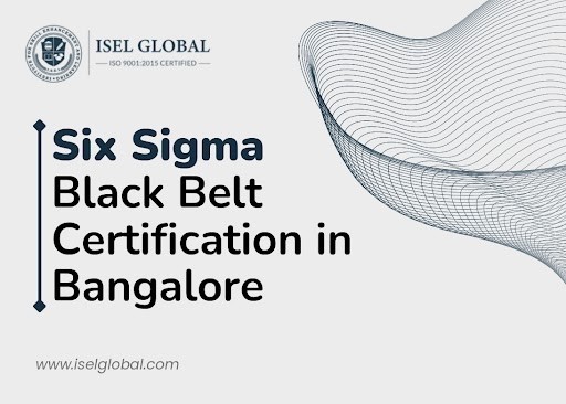 Six Sigma Black Belt Certification in Bangalore