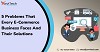 5 Problems that every E-Commerce Business faces and their solutions