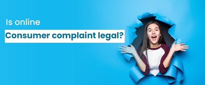  Is online consumer complaint legal