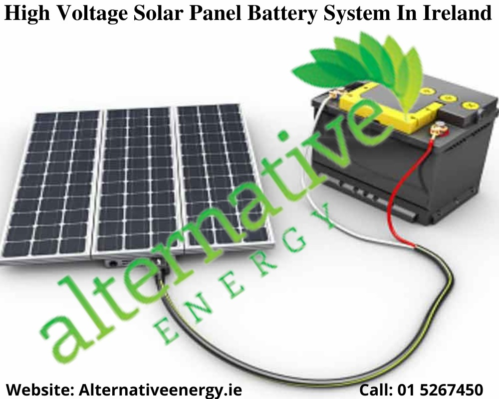 High Voltage Solar Panel Battery System In Ireland