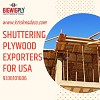 Shuttering plywood exporter for usa