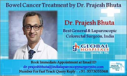 Bowel Cancer Treatment by Dr. Prajesh Bhuta India’s Leading Laparoscopic Surgeon in Mumbai
