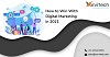How to win with Digital Marketing in 2021