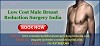 Male Breast Reduction Surgery India giving your figure a perfect shape