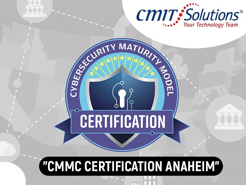 CMMC Certification Anaheim