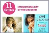 'International Day of the Girl Child'. The day promotes girls' human rights, highlights gender inequ