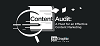 Content Audit: A Must for an Effective Content Marketing