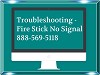 Troubleshooting | Fire TV Stick No Signal