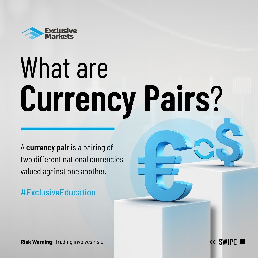 What are currency pairs? | Exclusive Markets