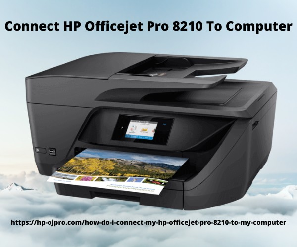  [Fix] How To Connect HP Officejet Pro 8210 To Computer